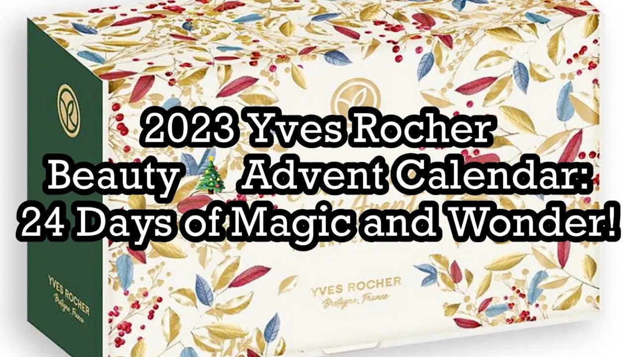 Yves Rocher Advent Calendar Advent Calendars Online Advent Calendars UK